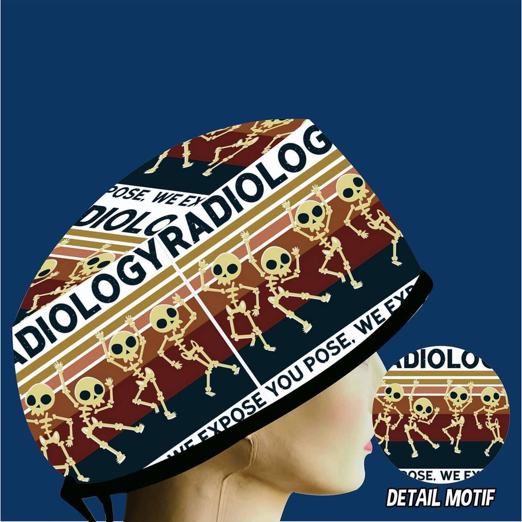 Head Cap /Topi Medis / Scrub Hat / Surgical Cap / Topi Dokter Custom Printing Motif Radiologist / Ra