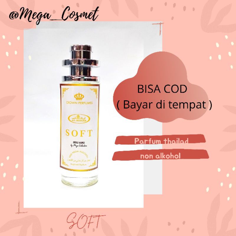 PARFUM THAILAND SOFT / MINYAK WANGI  SOFT/ PARFUM THAILAND 35ML / PARFUM NON ALKOHOL/PARFUM WANITA