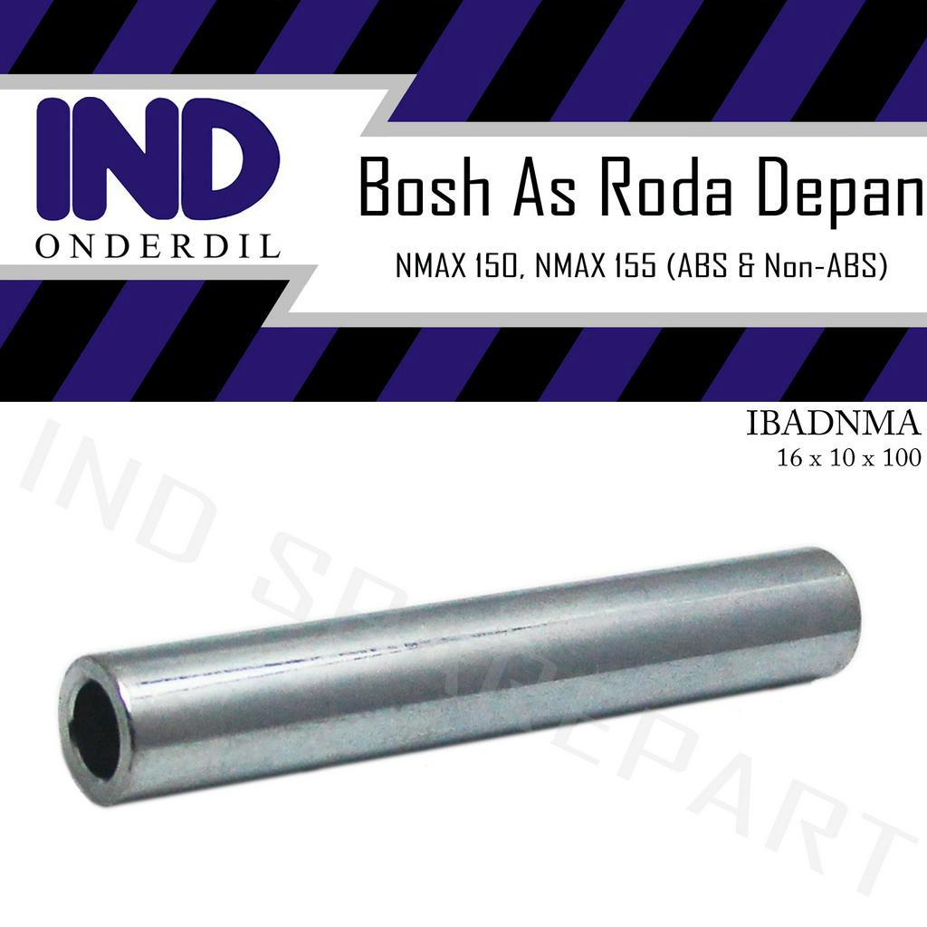 Bosh-Bos-Bushing-Bus Laher-Bearing-Laker Tromol As Roda Depan-Spacer NMAX 150-N MAX 155  ABS-NON ABS