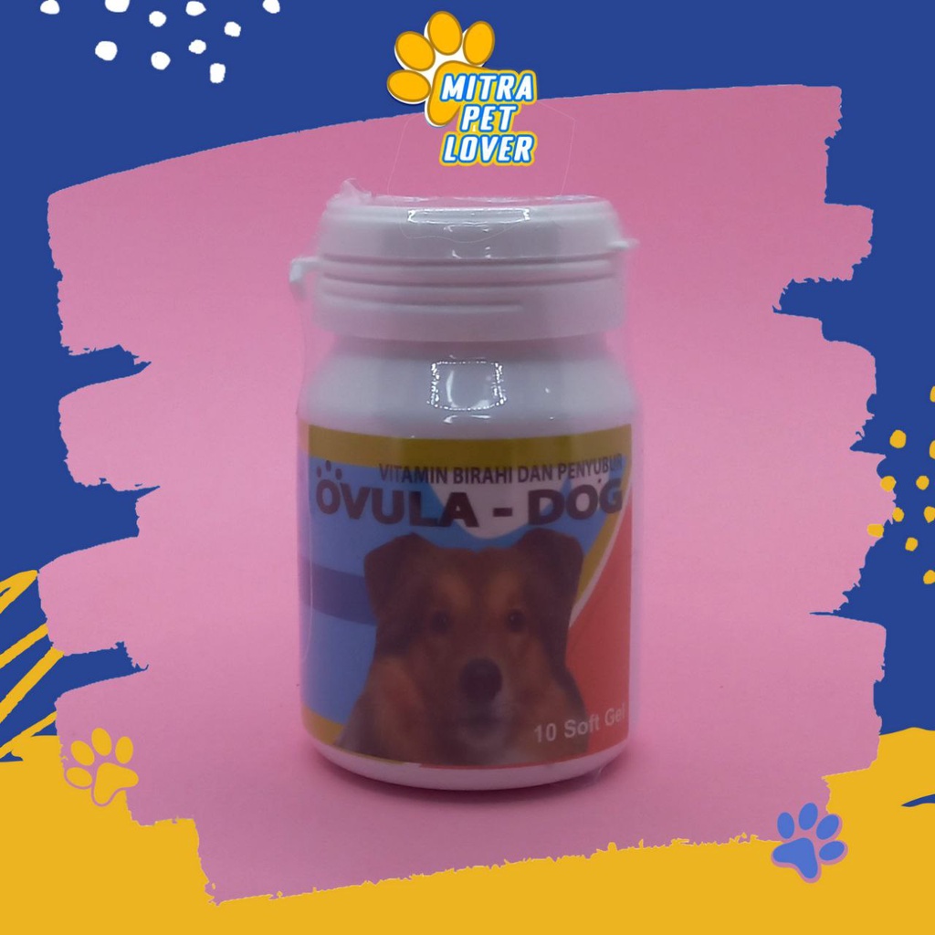 OBAT KESUBURAN ANJING - OVULA DOG SOFT GEL 10 PCS ORIGINAL -  MENINGKATKAN BIRAHI STAMINA MENYUBURKAN ANJING PUPPY AMAN SEHAT PET ANIMAL HEALTHCARE AND VETERINARY TAMASINDO OBAT KAWIN KESEHATAN DAN VITAMIN TERNAK HEWAN BINATANG PELIHARAAN MITRAPETLOVER