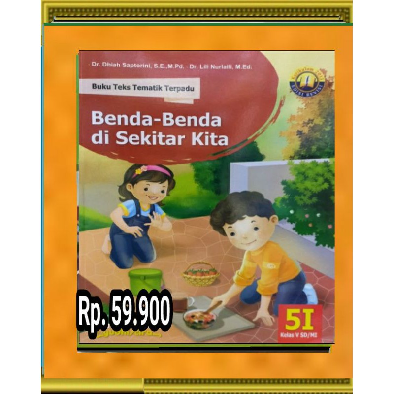 Buku Teks tematik Terpadu, Benda benda Disekitar Kita  SD/MI kelas 5 jilid 5I Yudistira