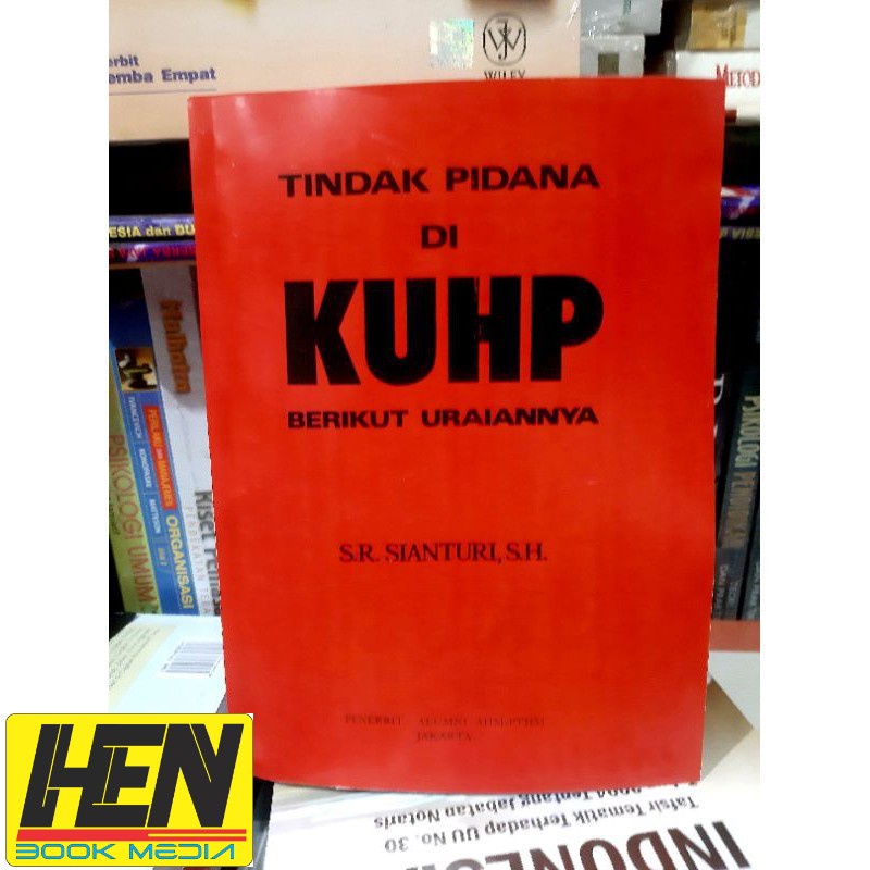 

buku tindak pidana di KUHP berikut uraiannya s.r . Sianturi,s.h