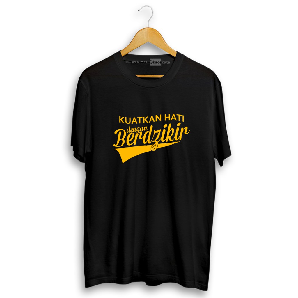 Distro Kaos Dakwah | Berdzikir Kuatkan Hati | Kaos Dakwah Islami | Kata Kata-kata Santri-HITAM