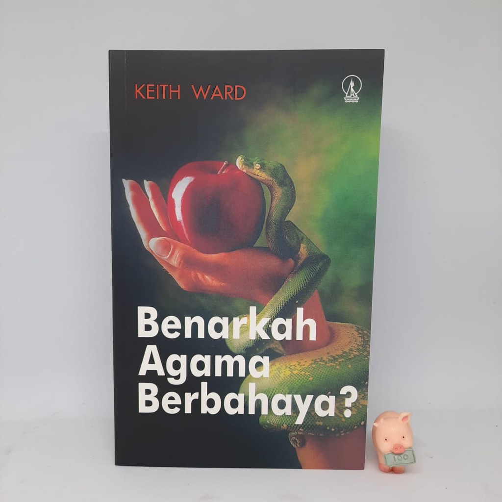 Benarkah Agama Berbahaya? - Keith Ward