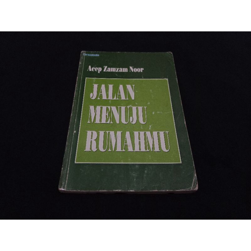 Jalan Menuju Rumahmu karya Acep Zamzam Noor (puisi)