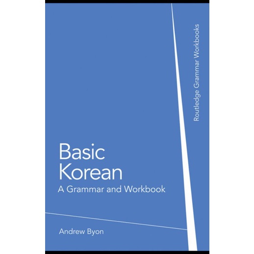 Basic / Intermediate Korean - A Grammar and Workbook | Buku Bahasa Korea Tata Bahasa-1. Basic