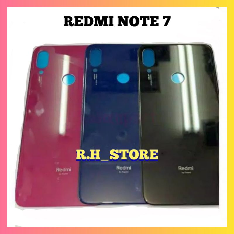 BACKDOOR - BACK COVER TUTUP BELAKANG BACKDOOR XIAOMI REDMI NOTE 7 / NOTE 7 PRO ORIGINAL