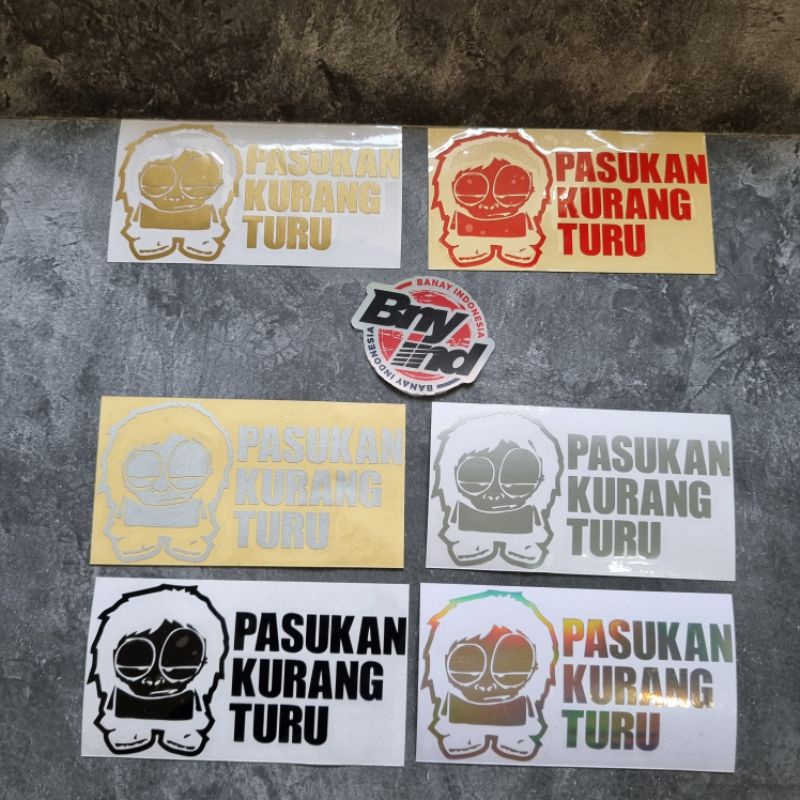 STICKER STIKER PASUKAN KURANG TURU STICKER MOBIL MOTOR CUTTING