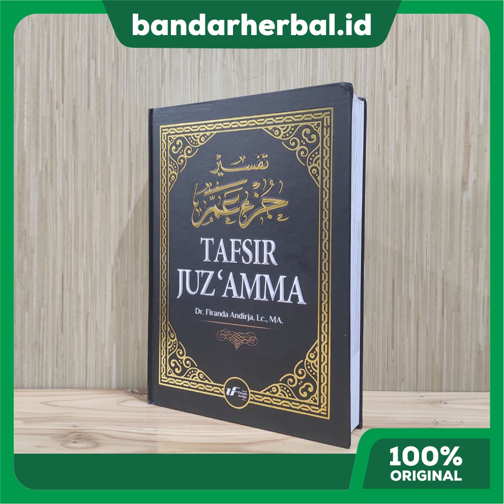 Tafsir Juz Amma Dr. Firanda Andirja Hard Cover