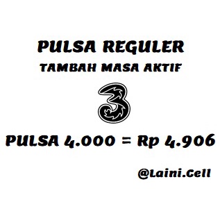 Pulsa Reguler Three Tri 4K 4RB 4ribu 4.000 4000 Tambah Masa Aktif