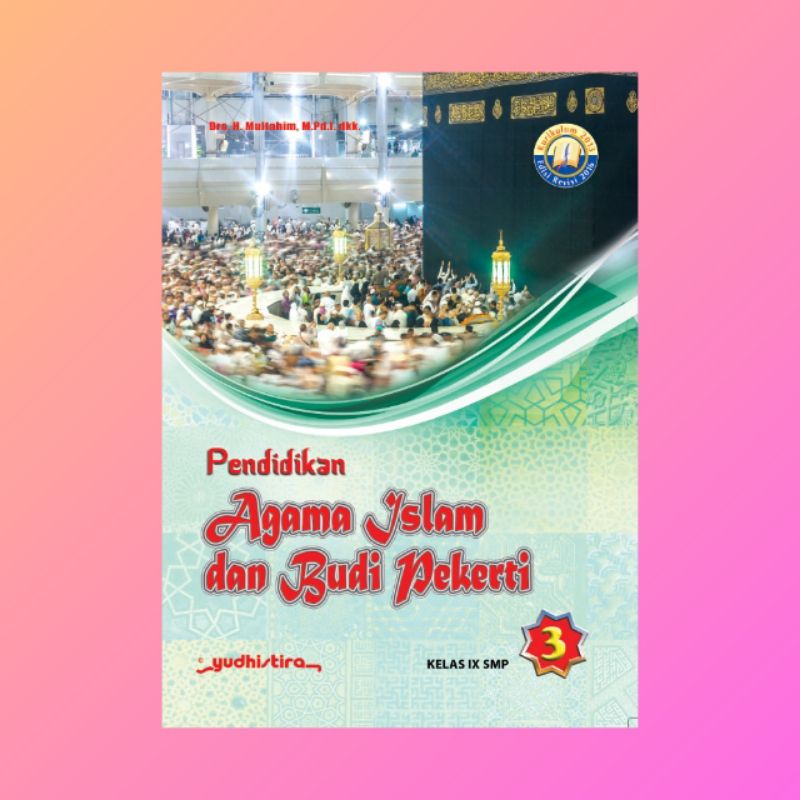 buku agama islam dan budi pekerti SMP kelas 3 K13 revisi yudhistira