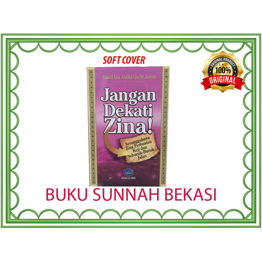 Jangan Dekati Zina | Pustaka At-Taqwa