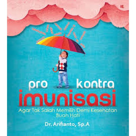 [Mizan Jakarta] Pro Kontra Imunisasi - Dr. Arifianto, Sp.A