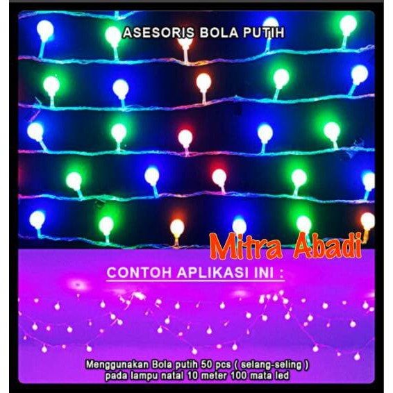 Aksesoris Lampu Natal Model Bola Putih/White 1 Sett = 10 buah