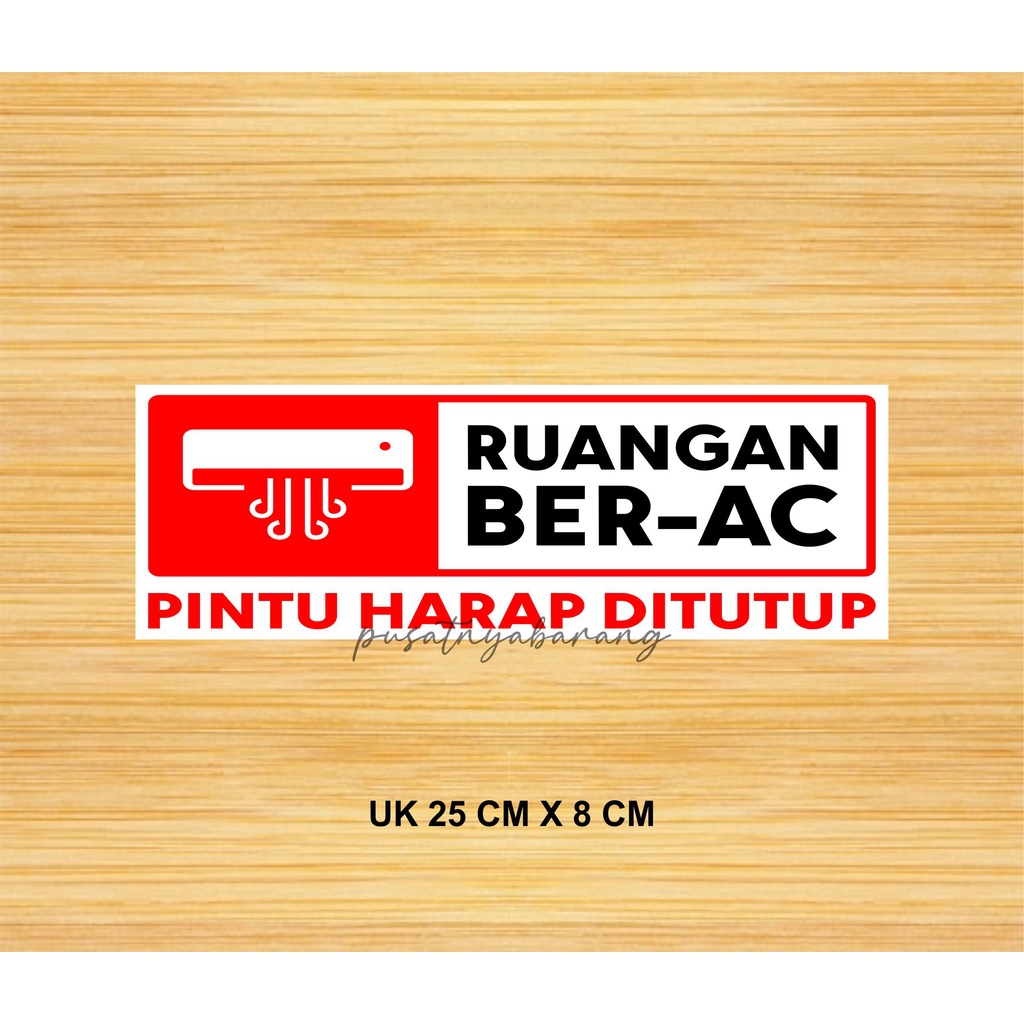 STIKER RUANGAN BER-AC PINTU HARAP DI TUTUP WATERPROOF