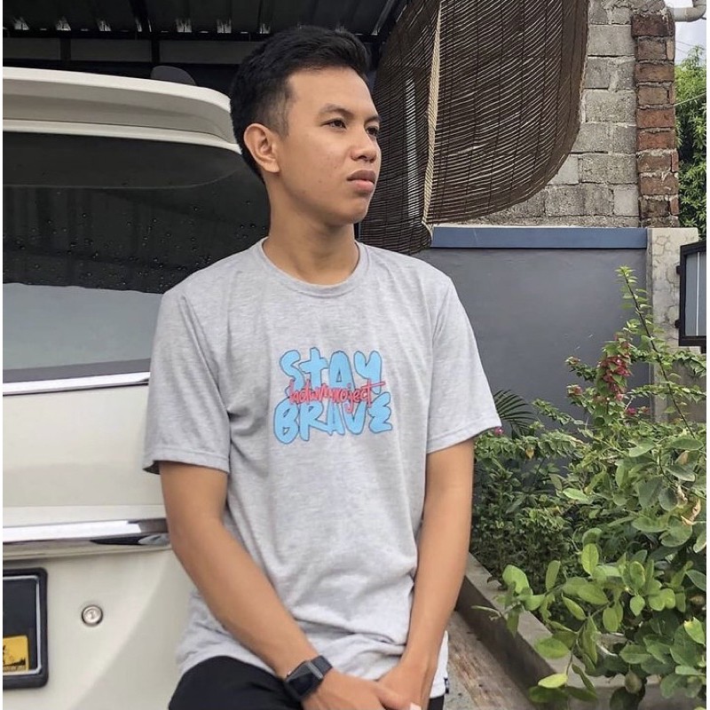 T-shirt Stay Brave Yesterday