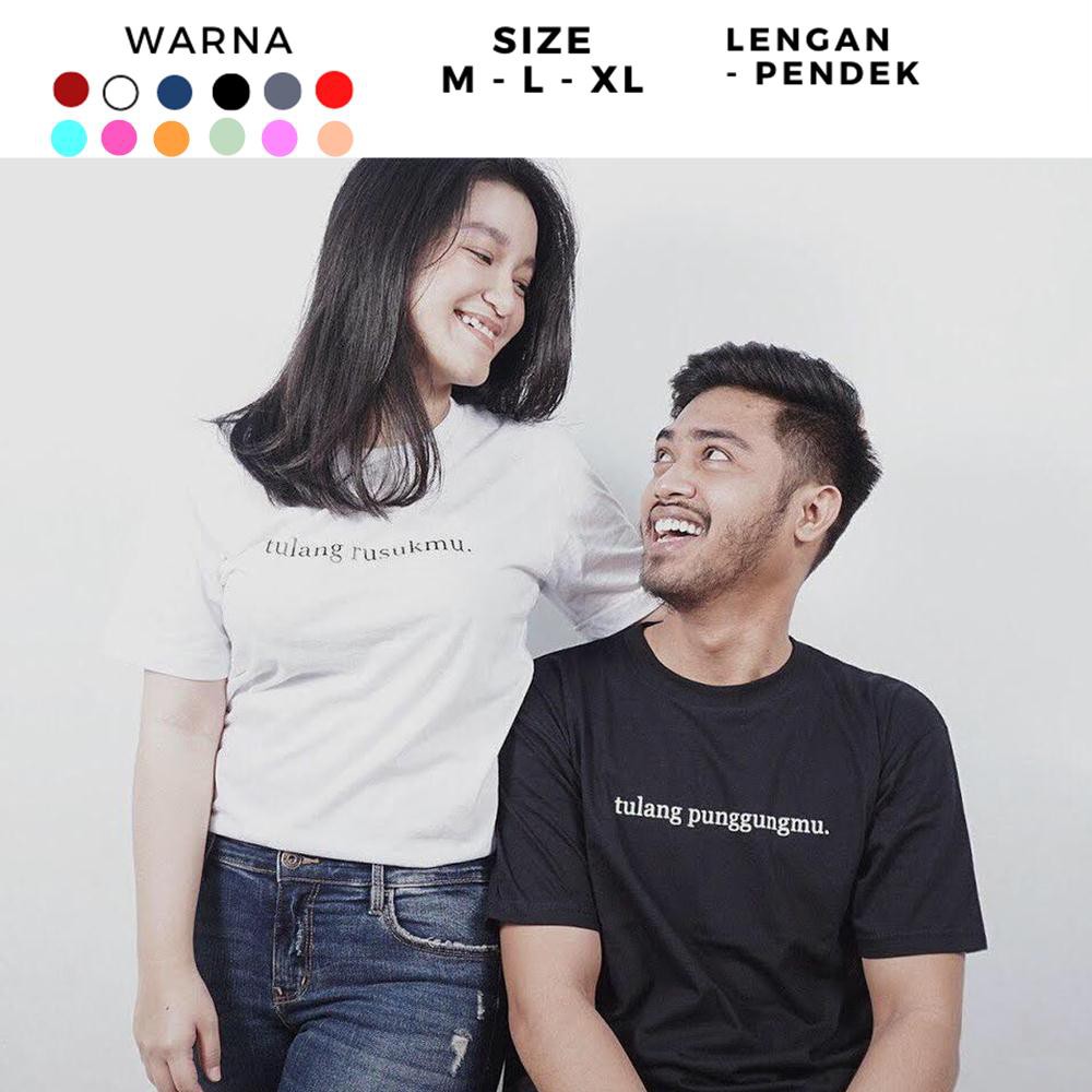 kaos tulang punggungmu tulang rusukmu kapelan lucu baju kado anniv buat pacar suami istri kekasih