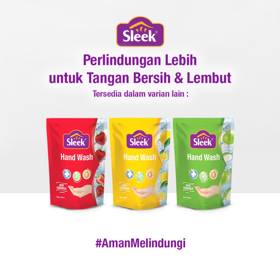 BPOM SLEEK HAND WASH ANTIBACTERIAL REFILL 400ML ( 3 VARIANT) / HANDWASH SABUN CUCI TANGAN SLEEK / SYE