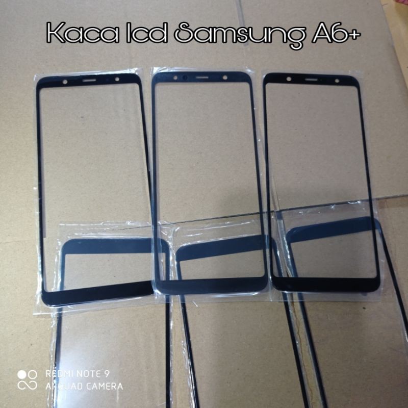 Kaca LCD Samsung Galaxy A6 plus
