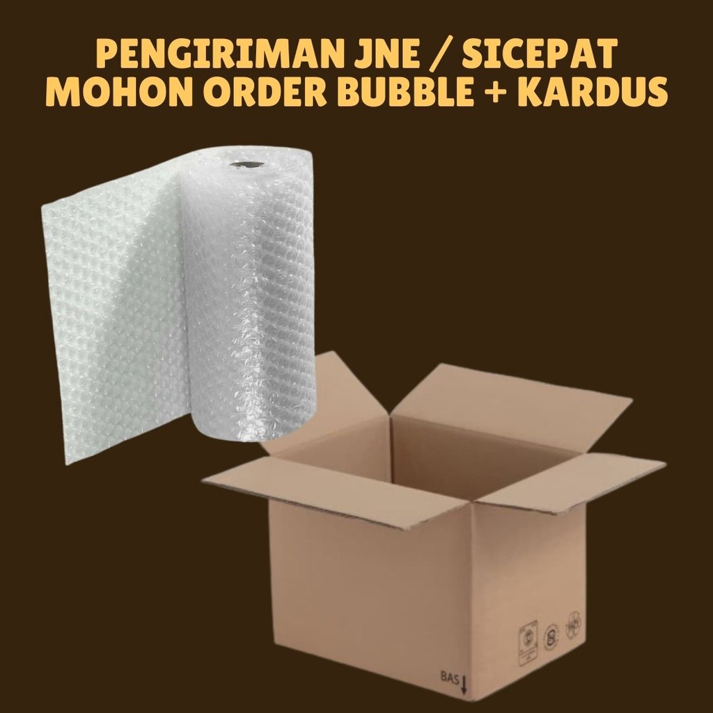 

Bubble Wrap + Kardus Packaging Pengiriman