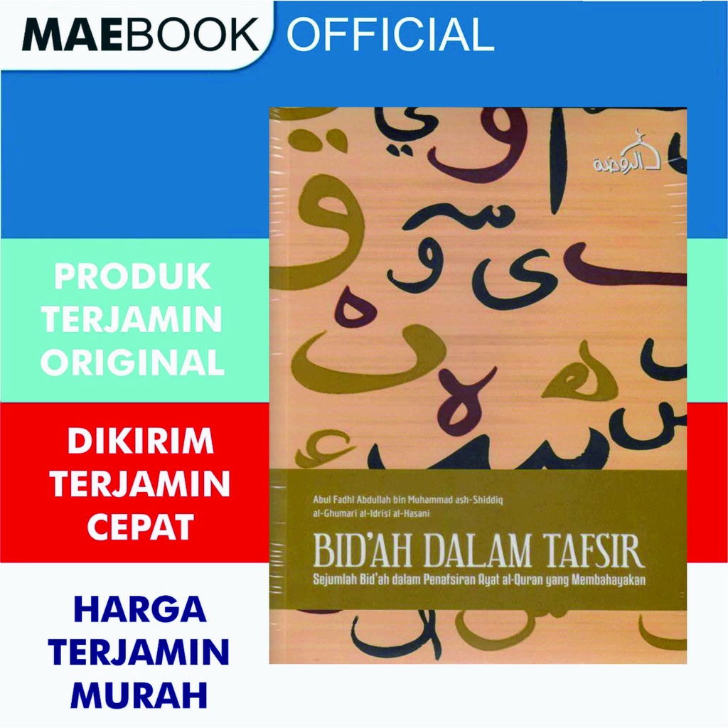 Bid’ah Dalam Tafsir; Sejumlah Bid’ah dalam Penafsiran Ayat Al-Qur’an yang Membahayakan Sidi Abdullah
