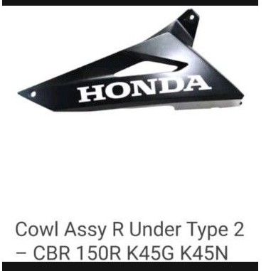 cowl assy R under cover cbr 150 r led k45G k45N ori honda