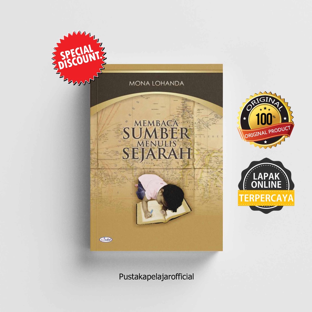 BUKU MEMBACA SUMBER MENULIS SEJARAH - MONA LOHANDA - OMBAK