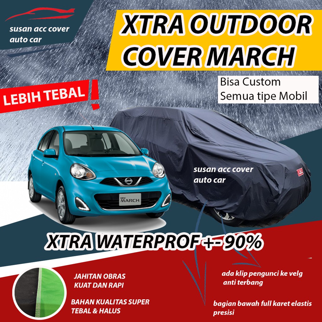 XTRA OUTDOOR Body Cover Mobil March Sarung Mobil Nissan March Waterproof anti air Mantel Penutup