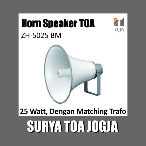 Horn Speaker ZH-5025 BM ZH 5025BM Matching Trafo 5025 BM Volt B 25 Watt W Corong Speker Masjid