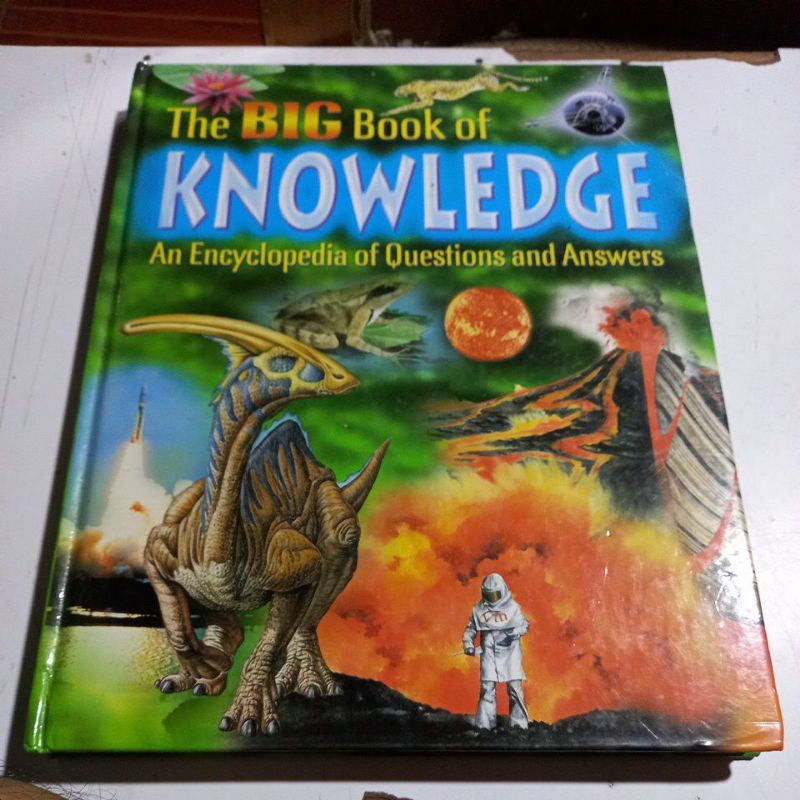 The BIG Book of KNOWLEDGE An Encyclopedia of Questions and Answers.