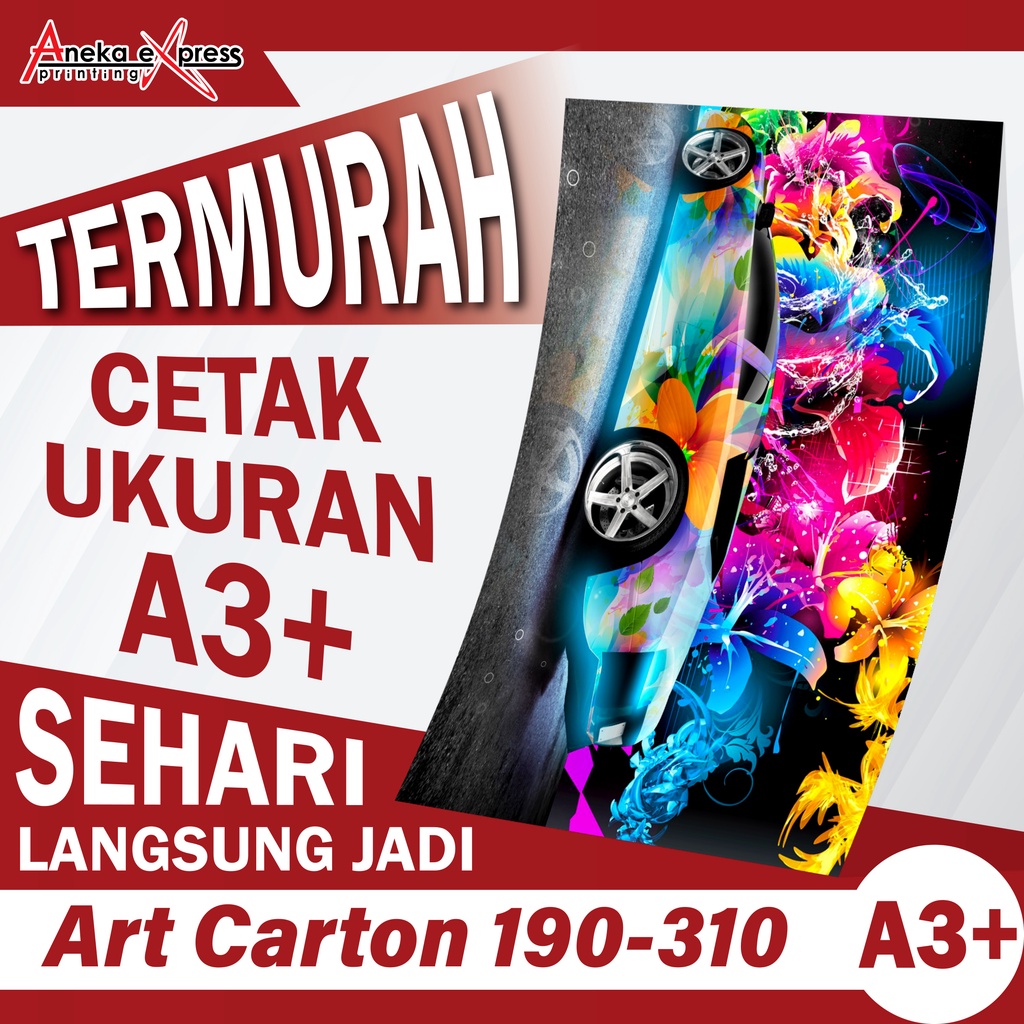 

Print A3+ | Cetak A3+ MURAH | Art Carton 190 - 310 | 1 Sisi / 2 Sisi