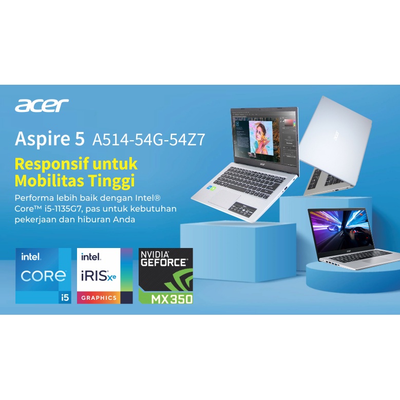 LAPTOP DESIGN / GAMING / RENDERING ACER ASPIRE 5 A514 54G 54Z7 [CORE I5-1135G7 / RAM 12GB DDR4 / SSD 256GB + SLOT HDD / VGA NVIDIA GEFORCE MX350 3GB / 14&quot; HD ACER / SILVER / FREE INSTALL WINDOWS 10 + OFFICE / BONUS TAS] - TEKNO KITA