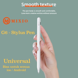 MIXIO G6 Stylus Pen Universal for iPad / Tab / ios / Android / SAMSUNG