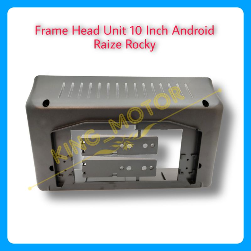 Frame Head Unit 10 Inch Android Raize Rocky