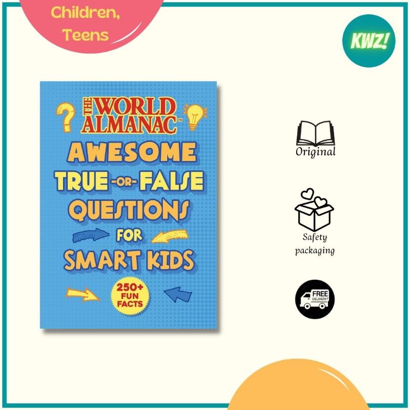 The World Almanac Awesome True-Or-False Questions for Smart Kids - World Almanac Kids