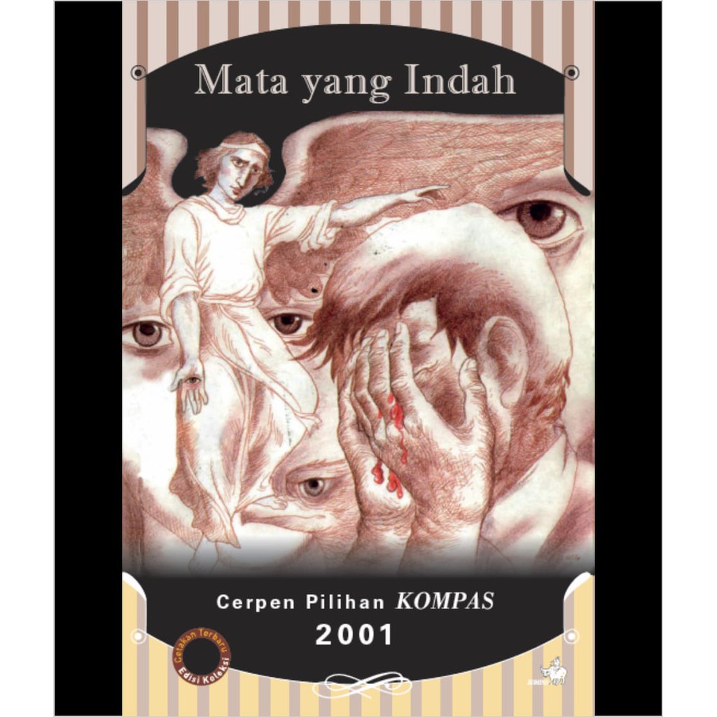 Mata Yang Indah - Cerpen Pilihan Kompas 2001