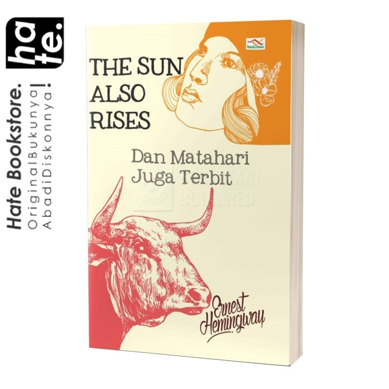 The Sun Also Rises - Dan Matahari Juga Terbit