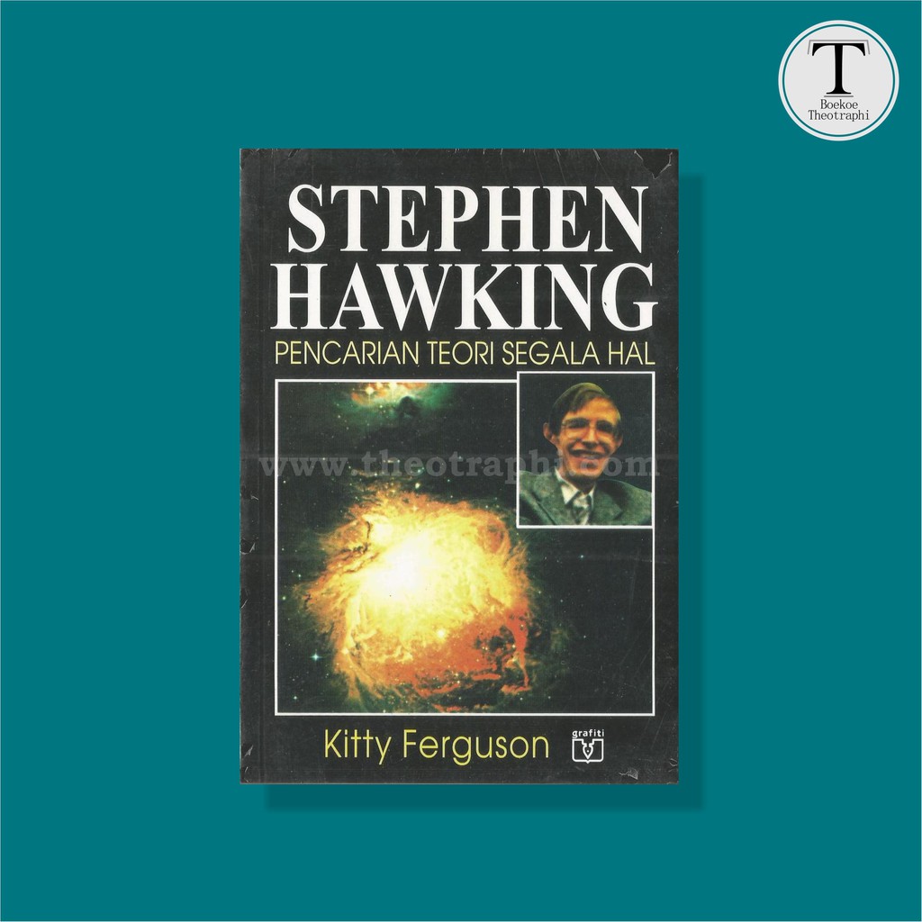 Stephen Hawking: Pencarian Teori Segala Hal - Kitty Ferguson