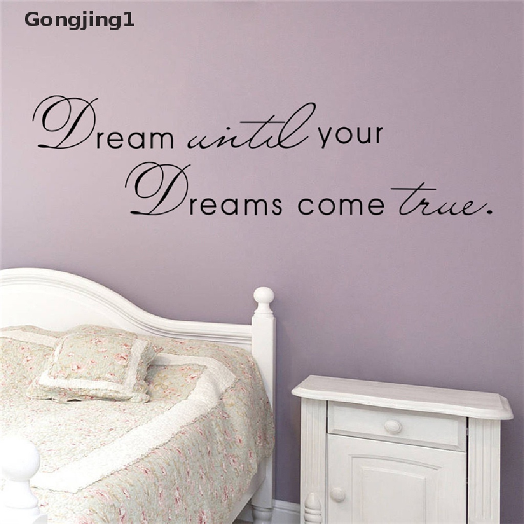 Gongjing1 Stiker Dinding Vinyl Motif Tulisan Dream Until Your Dreams Come True Untuk Dekorasi Rumah