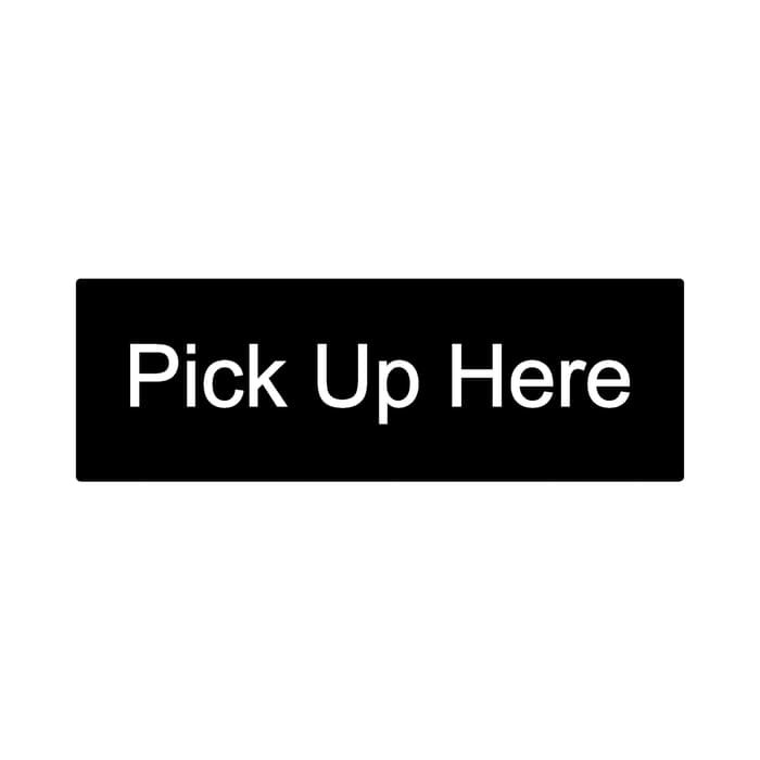 Pick Up Here | Sign Board Akrilik Timbul | SAPR 01