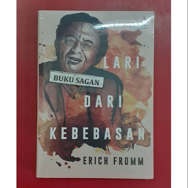 LARI DARI KEBEBASAN - ERICH FROMM