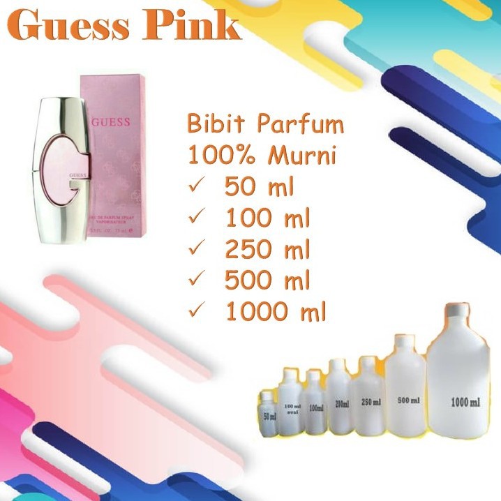 Bibit Biang Parfum Murni 100% GUESS PINK