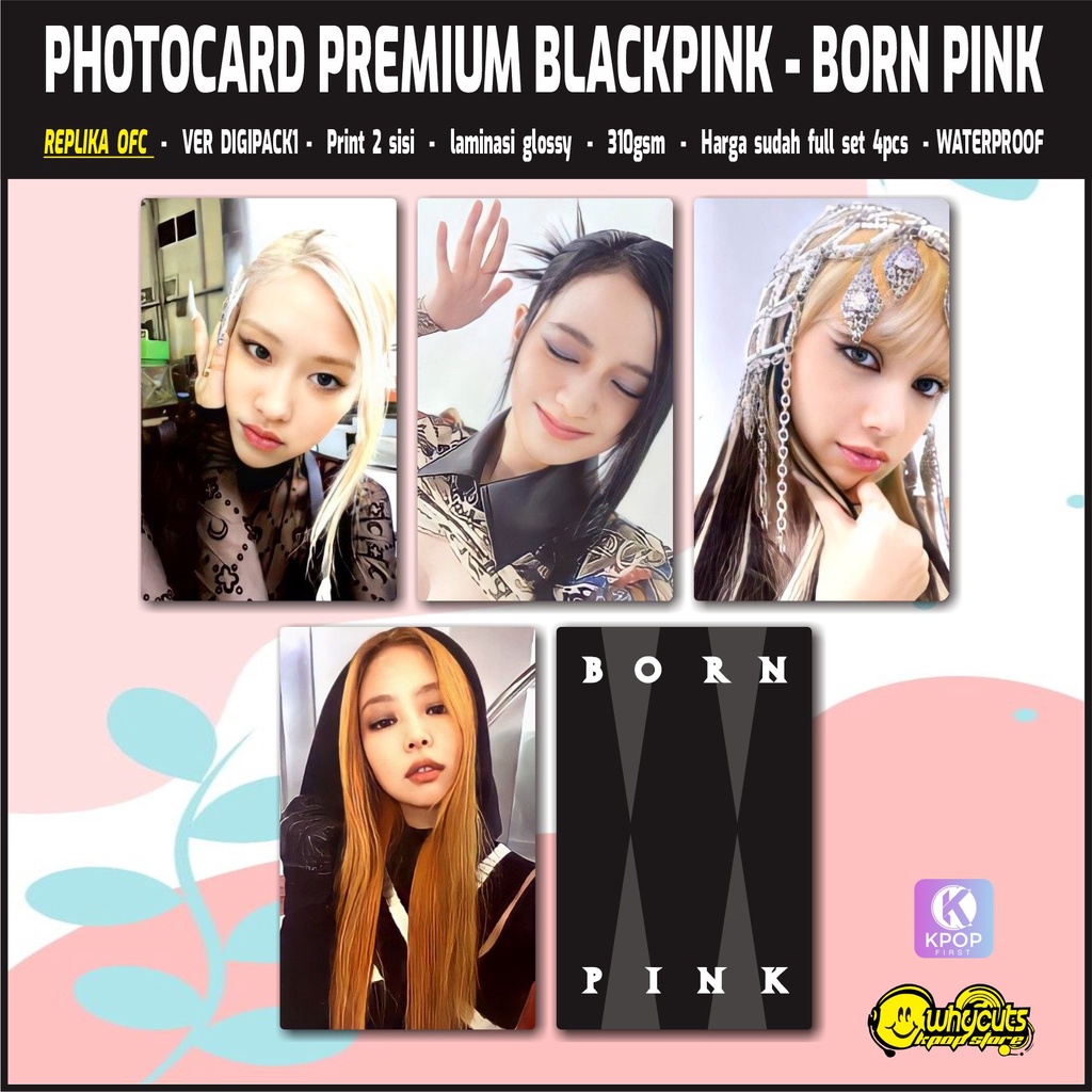 Photocard Premium Replika OFC blackpink Born Pink / print 2 sisi laminasi glossy / anti air tidak ;untur isi 4 pcs fulll set