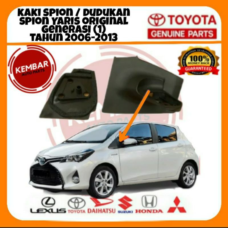 Kaki Spion Yaris Lama / Tangkai Spion Yaris Original / Dudukan Spion Yaris 2006 - 2013 / Spion YARIS