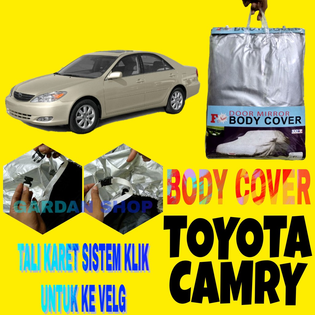 Body Cover CAMRY Sarung Pelindung Penutup Bodi Mobil Camry Ada Tali Karet KLIK Ke Velg