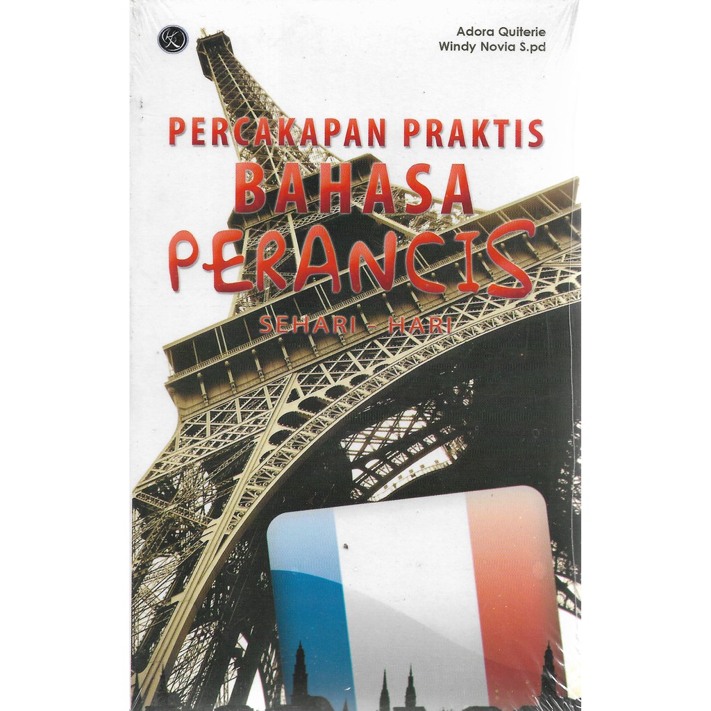 Percakapan Praktis Bahasa Perancis Sehari-hari