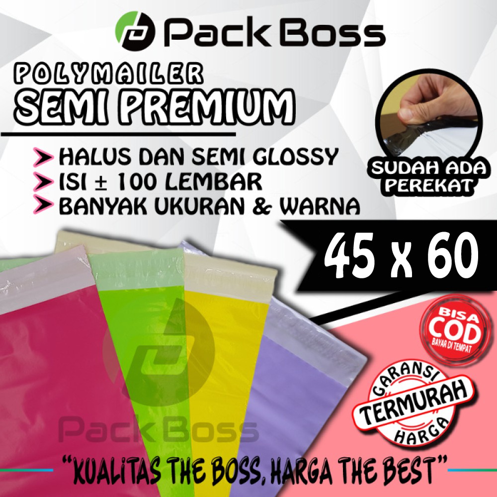 

POLYMAILER PACKBOSS SEMI PREMIUM 45X60 ISI ±100 PACKING ONLINE TERMURAH