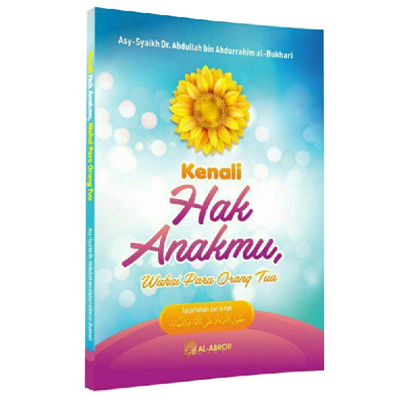 Buku Kenali Hak Anakmu Wahai Para Orang Tua Terjemah huququl aulad alal aba' wal ummahat