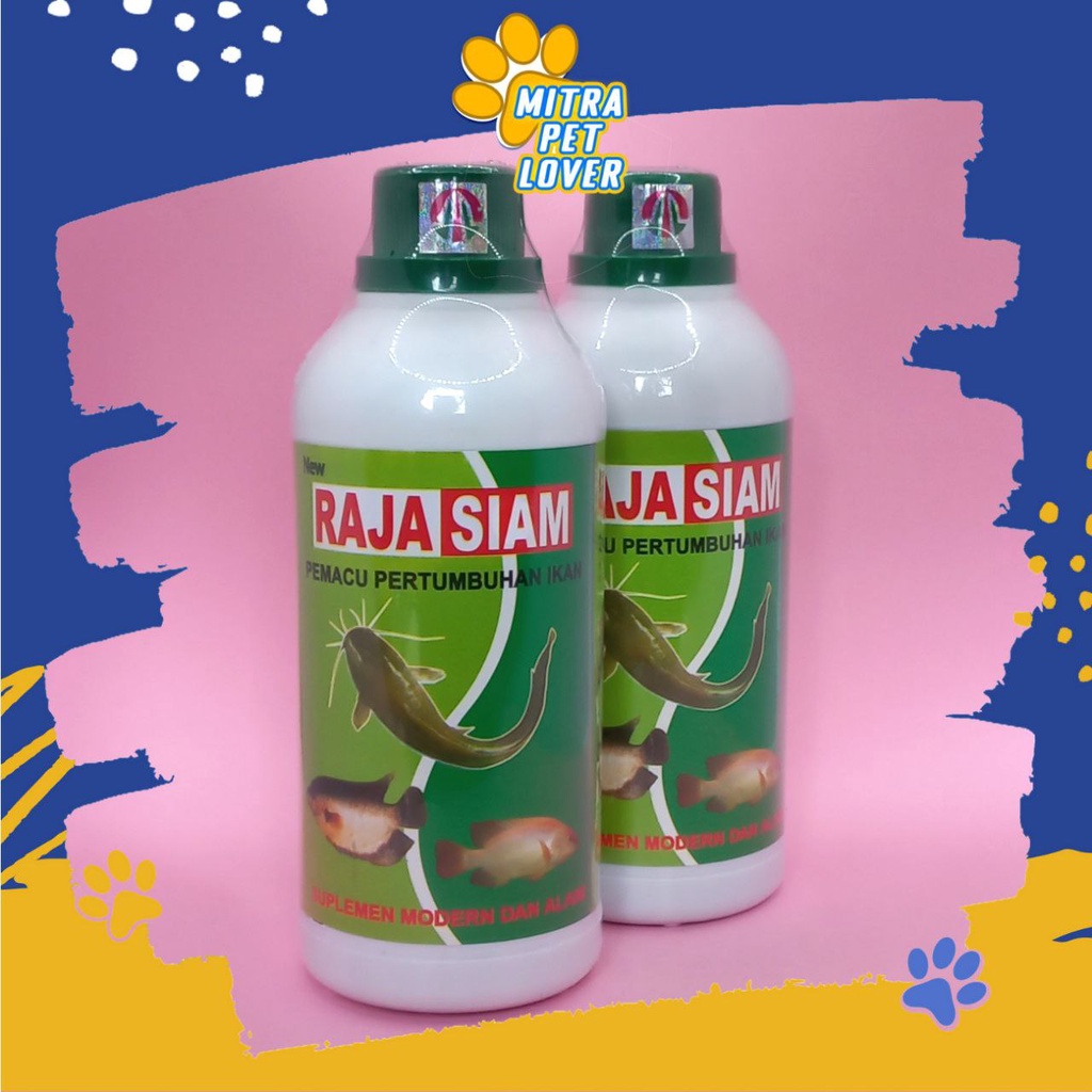 OBAT PEMACU TUMBUH IKAN - RAJA SIAM 500 ML ORIGINAL - PROBIOTIK PRO AMINO - ANTI OXIDANT PEMACU PERTUMBUHAN IKAN LELE GURAMI NILA PATIN MUJAHIR - PET ANIMAL FISH HEALTHCARE AND VETERINARY TAMASINDO VITAMIN TERNAK HEWAN BINATANG PELIHARAAN MITRAPETLOVER