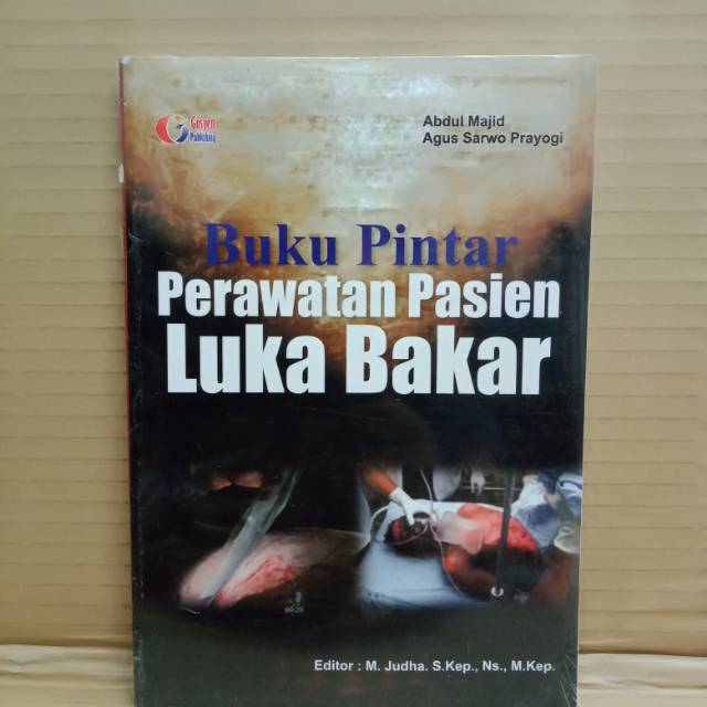 Buku pintar perawatan pasien luka bakar